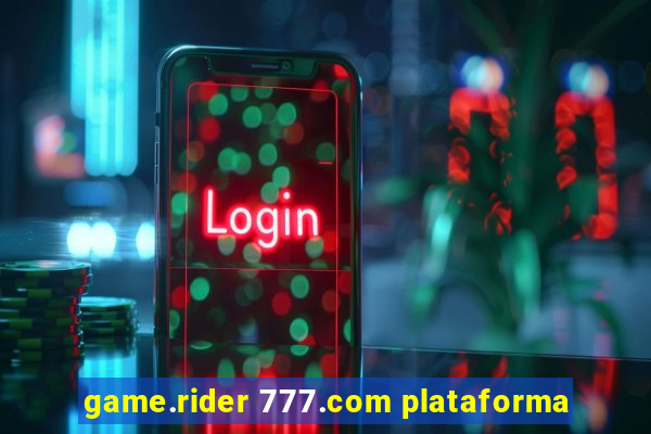 game.rider 777.com plataforma